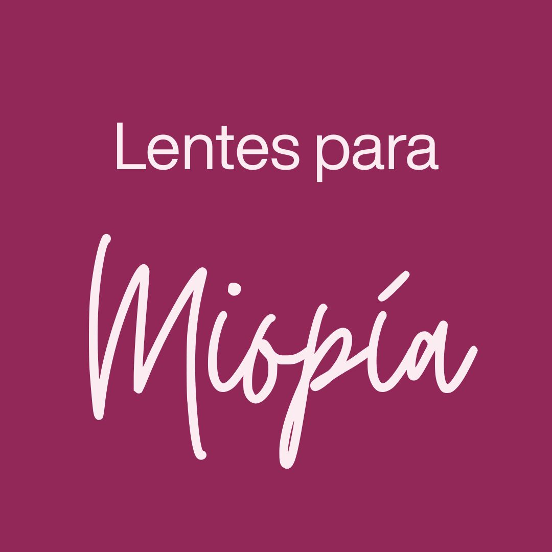 LENTES DE CONTACTO PARA MIOPÍA